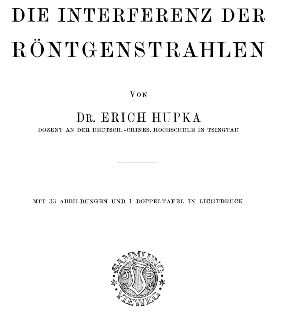 Hupka, Interferenz der Röntgenstrahlen